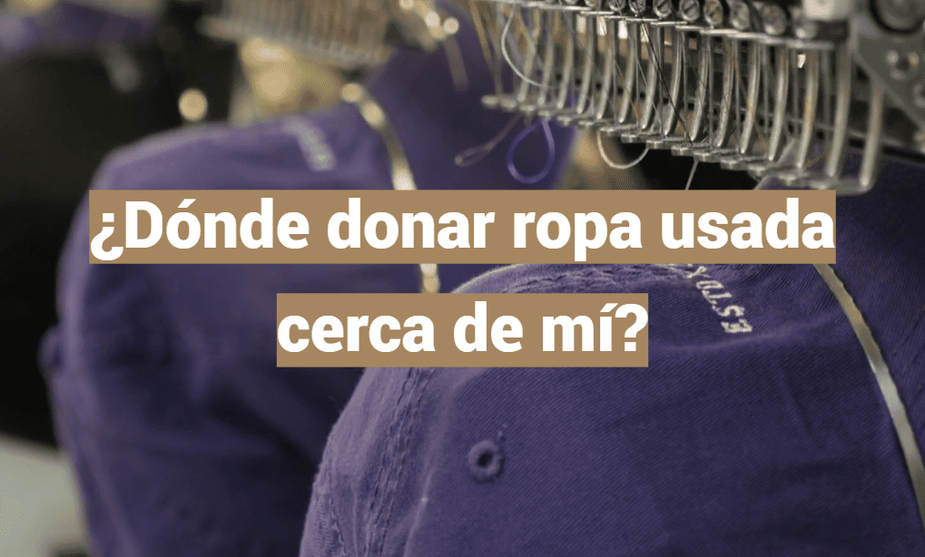 ¿Dónde donar ropa usada cerca de mí?