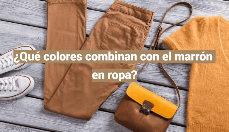 ¿Qué colores combinan con el marrón en ropa?